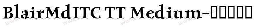 BlairMdITC TT Medium字体转换